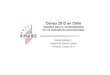 Censo 2012 en Chile - cepal.org · Censo 2012 en Chile ... • Alfabetización. 2. Indicadores de educación en Censos Chilenos. (2) ... Se debe construir un formato de enunciado