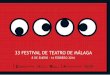 ORGANIZAN COLABORAN - Teatro Cervantes de … · teatro cervantes enero d10 lluvia constante l11 m12 atchÚusss!!! x13 j14 buena gente v15 s16 medea d17 infantil la bella blancanieves