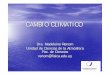 CAMBIO CLIMATICO - udelar.edu.uyudelar.edu.uy/retema/wp-content/uploads/sites/30/2013/09/UTERenom... · y tiempo. ESTRUCTURA TERMICA VERTICAL . Temperatura ... Importante variación