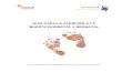 GUÍA PARA LA ATENCIÓN A LA MUERTE PERINATAL … · El concepto de mortalidad perinatal designa en España el número de ... “La muerte de un hijo es una de las principales causas