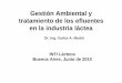 Gestión Ambiental y tratamiento de los efluentes - INTI · 2010-06-25 · tratamiento de los efluentes en la industria láctea ... Herramientas de P+L 9diagramas de flujo, y balances