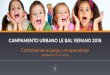 CAMPAMENTO URBANO LE BAL VERANO 2018 …campamentolebal.com/wp-content/uploads/2018/04/... · CAMPAMENTO URBANO LE BAL VERANO 2018 Combinamos el juego y el aprendizaje (edades de