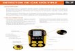FT Detector de gas múltiple - skoldsafety.com · y tiene informes autorizados. Puede ser utilizado como cualquier detector de ... Vida útil del sensor Alarmas Tiempo de respuesta