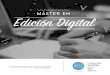 Máster en EDICIÓN DIGITAL - Dosdoce.comdosdoce.com/upload/ficheros/noticias/201309/mster_en_edicin... · · Currículum Vitae profesional. 6 PROGRAMA DEL MÁSTER PROGRAMA MÓDULO