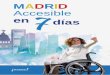 MADRID Accesible en7días - … · de la propiedad intelectual. La infracción de los derechos mencionados puede ser constitutiva . de delito contra la propiedad intelectual (Art