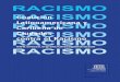 RACISMO Coalición RACISMO Latinoamericana y …unesdoc.unesco.org/images/0016/001631/163117S.pdfCastigo: reforzar los mecanismos administrativos y judiciales y condenar con firmeza