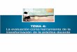 TEMA 4 - Espacio para el análisis, discusión y ... · evaluación: diagnóstica o inicial, formativa y sumativa. La evaluación diagnostica se da al inicio de los procesos de enseñanza