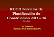 KCCD Servicios de Planificación de Construcción 2013 …202013-14%20Bond... · Por Colegio Por Sitio ... 1 Reemplazo Puerta de Entrada Edificio de Administración $ 29,715 $ 20,995