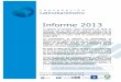 Informe 2013 - drgryphes.files.wordpress.com file9.1 El interés en la política .....38 9.2 Las formas convencionales de participación 