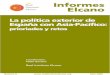 La política exterior de España con Asia-Pacíficoepub.sub.uni-hamburg.de/epub/volltexte/2013/20945/pdf/... · 2013-06-19 · mundial y de factor de desarrollo en el resto del mundo