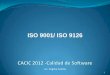 Calidad de Software - cs.uns.edu.arcs.uns.edu.ar/cacic2012/images/eii2012/cacic2012-csw-clase5-iso.pdf · habilita a una persona para funcionar ... “El conjunto de características