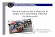 Características del trabajo de la - Centro de …cemla.org/actividades/2011/2011-05-EconomiaInformal/2011...NFORMAL 1 BANCO CENTRAL DE VENEZUELA GERENCIA DE ESTADÍSTICAS ECONÓMICAS