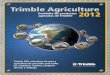 agrícolas de Trimble 2012 - Mercosur.com · Introducción al GPS ¿Qué es la agricultura de precisión? 3 ¿Por qué usar agricultura de precisión? 3 ... o CFX-750 a un tractor,
