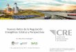 Nuevos Retos de la Regulación Energética: Estatus y ...ejkrause.com.mx/camp17-green/bittecnica17/pow5-Mar... · Ley de la Agencia Nacional de Seguridad Industrial y de protección