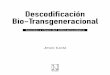 Descodicación Bio-Transgeneracionalnaturalediciones.com/wp-content/pdf/cap-4-descodificacion-bio... · Estudiar y diseccionar el transgeneracional resulta siempre una tarea apasionante