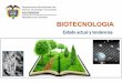 BIOTECNOLOGIAcomunica.sena.edu.co/sigc/docus/bio/Presentación_Colciencias... · "Colombia construye y siembra futuro” Política CONPES 3582 - 2009: Política Nacional de Ciencia,