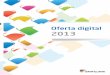 Oferta digital 2013 - santillana.es · Santillana cuenta con una gran variedad de recursos digitales para la primera etapa educativa, que ayudarán ... LIBROMEDIA (de 1.º a 6.º