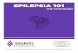 Epilepsia 101 - efmny.org · convulsiones, minimizando los efectos secundarios. Muchas veces esto requiere un período de experimentación y observación, durante el cual se prueban