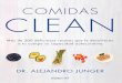 Comidas Clean: Más de 200 deliciosas recetas que le ...EpfCBzaBrxmYj8bteWuW4U2... · completa de salud que tenga repercusiones positivas e influya en tu familia, ... cuerpo. Desencadena