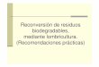 Reconversión de residuos biodegradables, mediante ... · de conducción del lombricultivo. Revista electrónica BioScriba, 6pp, ISSN – 1850-4639. 