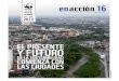 EL PRESENTE Y FUTURO - awsassets.panda.orgawsassets.panda.org/downloads/enaccion_16_2.pdf · en la zona marina del Caribe colombiano, a 32 km de las ... primera estrategia de WWF