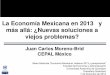 La Economía Mexicana en 2013 y más allá: ¿Nuevas ... · México: Estructura de la contribución al crecimiento económico, (% del PIB) ... cambio en el pronóstico de crecimiento