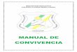 MANUAL DE CONVIVENCIA - colclama.edu.co DE... · El manual de convivencia más que un reglamento, ... hablar de grandes esfuerzos por generar ambientes y programas en torno al mejoramiento