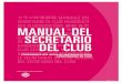 Manual del secretario del club - Rotary Club Andorra · NUEVO PROCESO DE FACTURACIÓN PARA LOS CLUBES Novedades ... Los clubes con obligaciones pendientes para con Rotary serán dados