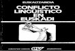 EUSKALTZAINDIA · Este libro está basado en el estudio sociolingüistico del Euskara PROMOCIONADO porla RealAcademia de laLengua Vasca (Euskaltzaindia) REALIZADO por SIADECO