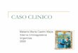 CASO CLINICO mel [Modo de compatibilidad]s4c2fff5f23e56fed.jimcontent.com/download/version... · -dieta con proteínas de origen vegetal y-tratamiento específico de las complicaciones