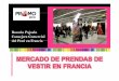 l j PRiR osario Pajuelo Consejera Comercial del Perú …media.peru.info/PROMO/2010/Europa/Oportunidades Comerciales de... · Paris es la plataforma para mostrarse al mercado internacional