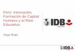 Perú: Innovación, Formación de Capital Humano y el …pubdocs.worldbank.org/pubdocs/publicdoc/2015/7/9550314370755357… · OPERADORES APARATOS DE DESTILACION Y DE REACCION. 2012-2013