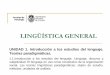 Universidad Nacional de La Plata Facultad de …linguisticapsicologia.weebly.com/uploads/6/8/5/9/6859893/... · 2018-05-07 · UNIDAD 1. Introducción a los ... ¿Por qué el discurso