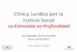 Clínica Jurídica por la Justicia Social La Entrevista en ...Juridikoa... · El término de entrevista en profundidad se utiliza para designar una serie bastante heterogénea de