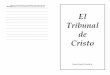 EL TRIBUNAL DE CRISTO-3-10-2005 - launicidad.comlaunicidad.com/download/libros/El Tribunal de Cristo-3-10... · 2014-03-16 · o escríbanos una carta electrónica: ... * La Realidad