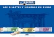 LOS BILLETES Y MONEDAS EN EUROS · Desde el 1 de enero de 2002 los billetes ... una pareja de cisnes. Las monedas de 1, 2, 5, 10, 20 y 50 céntimos representan el león heráldico