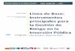 Informe Final Línea de Base: Instrumentos · Línea de Base – Informe Final (Uruguay) Resumen Ejecutivo La Gestión de Riesgos en contexto de Cambio Climático y de Reducción