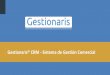 Gestionaris® CRM - Sistema de Gestión Comercialgestionaris.com/web/wp-content/.../Gestionaris.CRM_.Presentacion.pdf · ¿Por qué elegir Gestionaris®CRM? ... Gestionaris® CRM