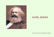 15. Karl Marx - fcojaviermart.files.wordpress.com · La aportación de Marx y de Engels “Lo que yo he aportado de novedoso es lo siguiente: 1) ... (Carta a J. Bloch) “El desenvolvimiento