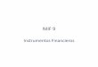 NIIF 9 VC Cambios CCPL Dic 2017 · NIIF 9 Instrumentos Financieros Introducción Las tres fases (IN 6) Fase 1:clasificaciónymedicióndelos activos ... P 4.1.4 / 5.7.5 Medición Resumen
