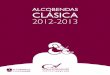 ALCOBENDAS CLÁSICA 2012-2013 · Concierto benéfico de Navidad Fundación Apsuria ... de la Música” para interpretar la Novena ... 20 DE ABRIL 2013, 19:30h 16 DE MARzO 2013, 