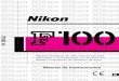 Manual de instrucciones - Nikon | I am Nikon · 2013-08-12 · Algunas imágenes en este manual han sido ... • La exclusiva medición matricial 3D de diez segmentos de Nikon proporciona
