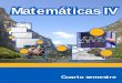 Matemáticas IV · Es una práctica internacional que los materiales didácticos sean probados y . ... Logarítmos comunes y naturales ... Propiedades generales de los logarítmos