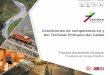 Condiciones de competencia en y del Terminal …€¦ · Terminal Muelle Sur Terminal de ... No hay evidencia de que exista competencia efectiva en tarifas entre el TMS y el ... •