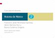 Historia de México 2 - cobatab.edu.mx DOCENTES 2107B... · gunta y sobre la base de la respuesta se construye el concepto y el procedimiento. c) Lecturas en los libros de texto,