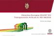 Directiva Europea 2012/27 EU Transposición Artículo 8 ...comunicacion.bureauveritas.es/normas/eficiencia-energetica/... · Rehabilitación del 3% anual de su parque de edificios