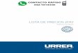 LISTA DE PRECIOS 2012 - ferreteriareforma.com.mx · conocer el agua a profundidad y que ha convertido a URREA en la única marca que ... procesos de fabricación, ... Anillos Aros