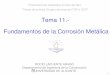 Tema 11. Fundamentos de la Corrosión Metálicarua.ua.es/dspace/bitstream/10045/4705/6/Tema 11.-Fundamentos de... · calcular el potencial de equilibrio para la reacción ... Estados