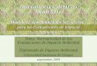 DIPLOMADO EN IMPACTO AMBIENTAL Módulo II: Normatividad y ... DE LAS... · Normatividad de la Evaluación de Impacto Ambiental 3 NORMATIVIDAD AMBIENTAL Conjunto de ordenamientos jurídicos
