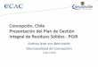 Concepción, Chile Presentación del Plan de Gestión ...ccap.org/assets/CONCEPCION-Plantilla-Plan-de... · CCAP elaboramos el Plan de Gestión Integral de Residuos. Además, se contrató
